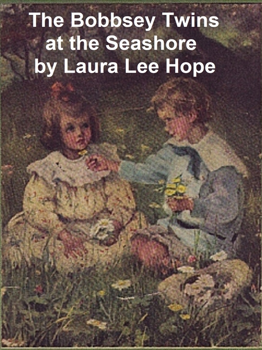 Title details for The Bobbsey Twins at the Seashore by Laura Lee Hope - Available